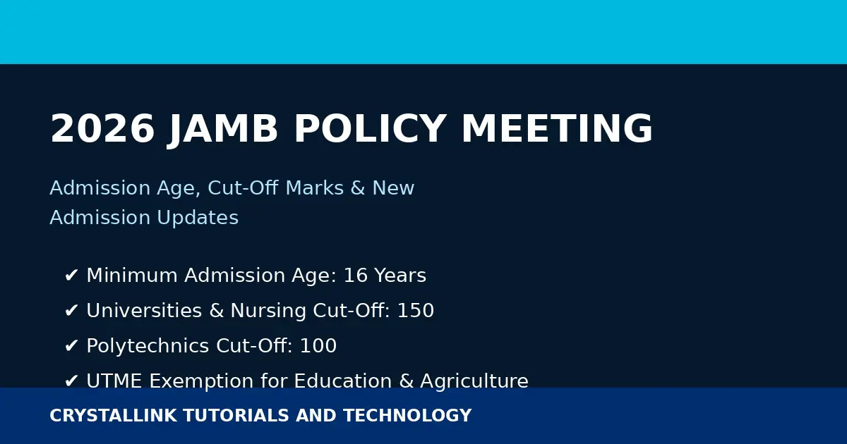 2026 JAMB Policy Meeting: Admission Age, Cut-Off Marks & New Admission Changes in Nigeria